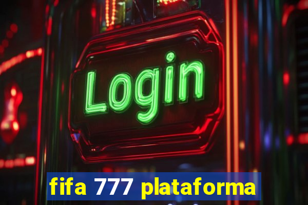 fifa 777 plataforma